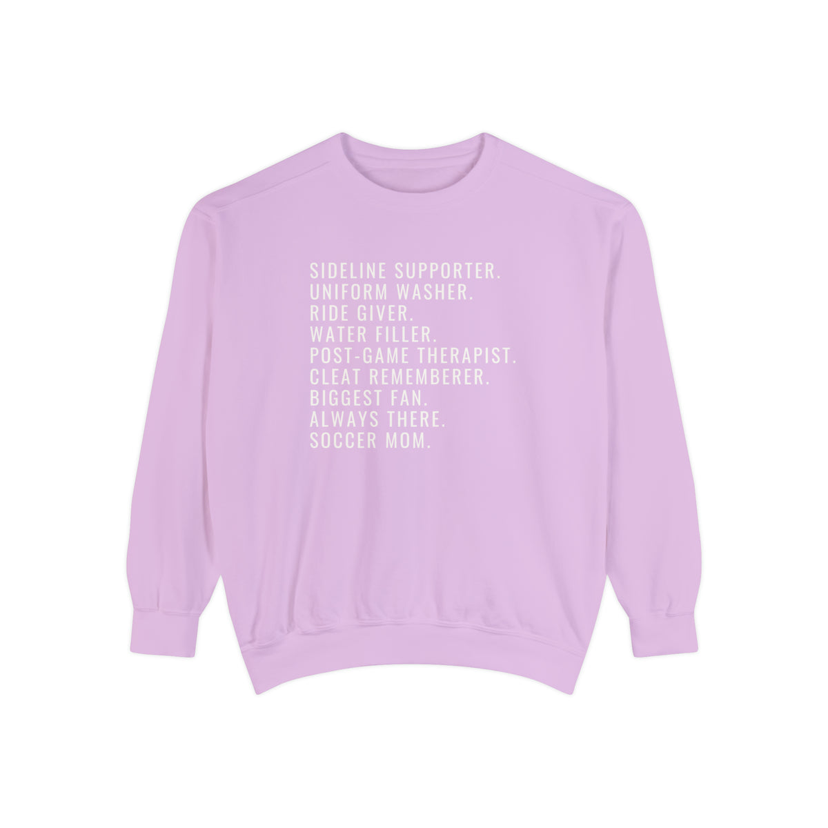 Biggest Fan, Always There, Soccer Mom Adult Crewneck Sweatshirt