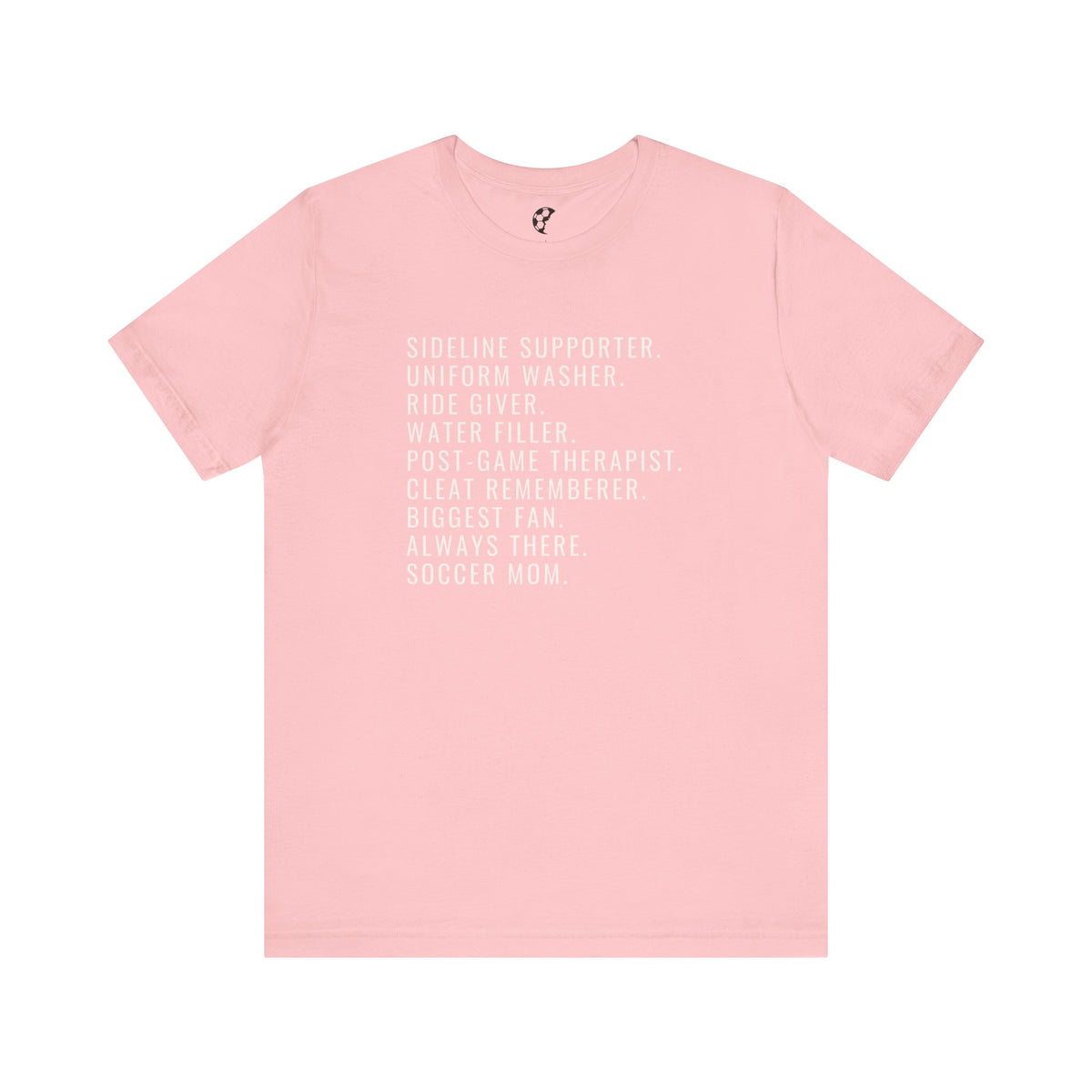 Biggest Fan, Always There, Soccer Mom Adult T-Shirt