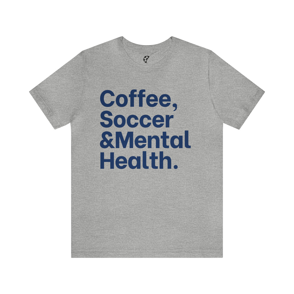 Coffee Soccer and Mental Health Adult T-Shirt