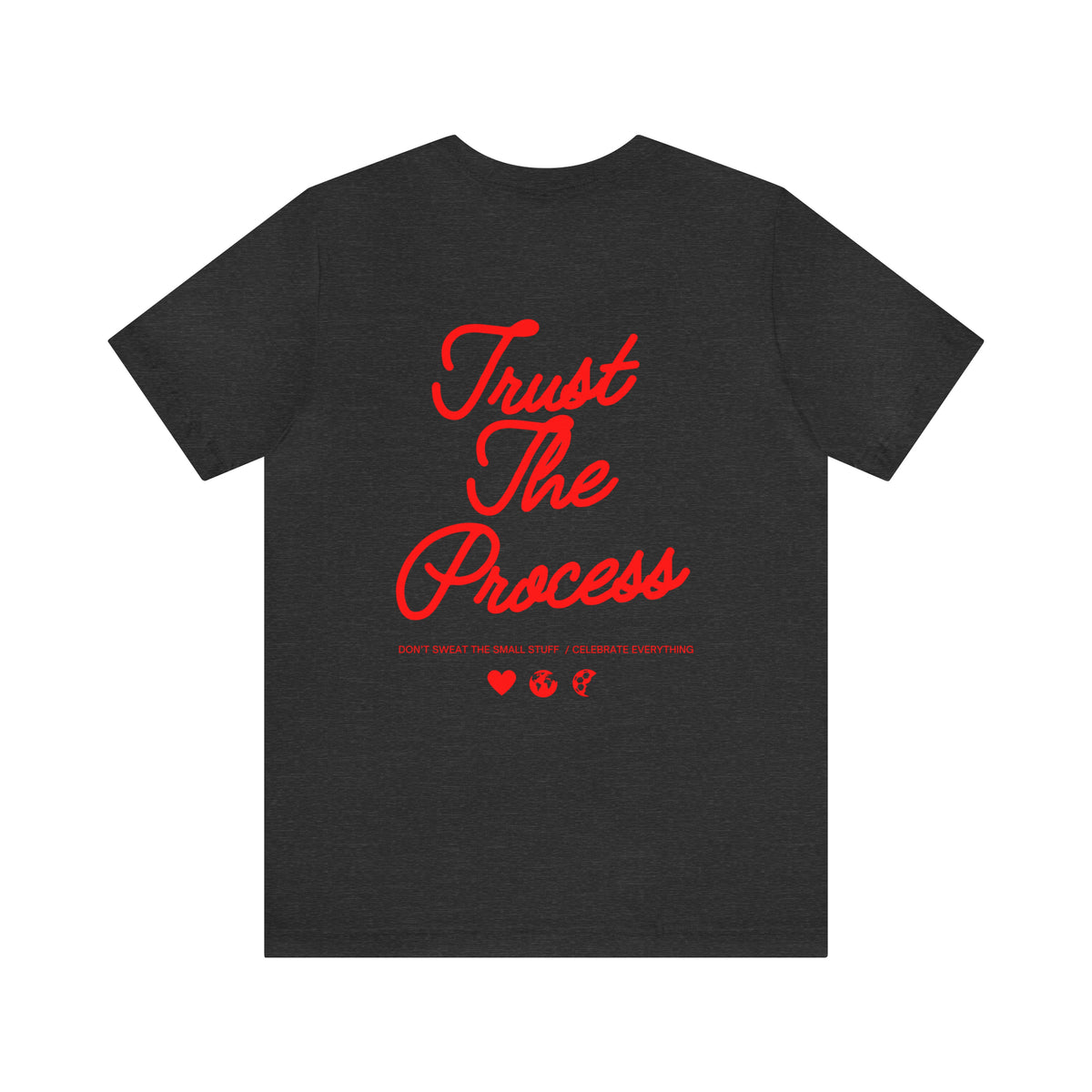 Trust The Process Adult T-Shirt