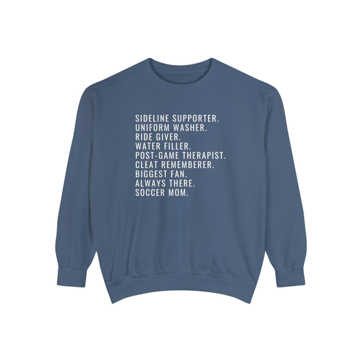 Biggest Fan, Always There, Soccer Mom Adult Crewneck Sweatshirt