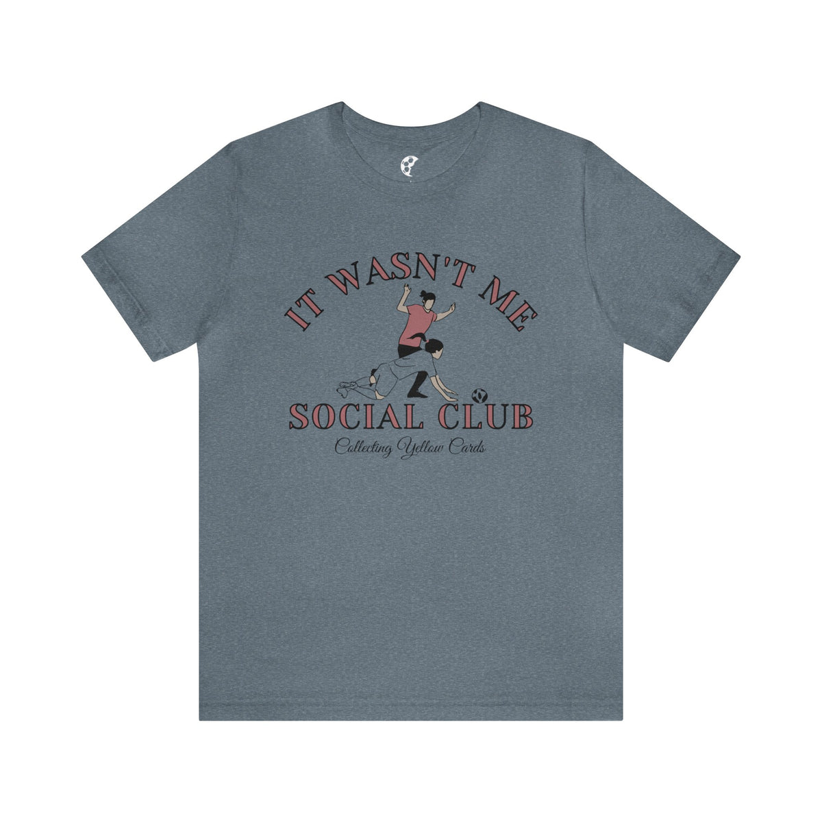 It Wasn't Me Social Club Adult T-Shirt