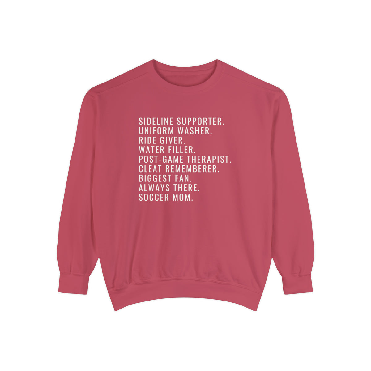 Biggest Fan, Always There, Soccer Mom Adult Crewneck Sweatshirt