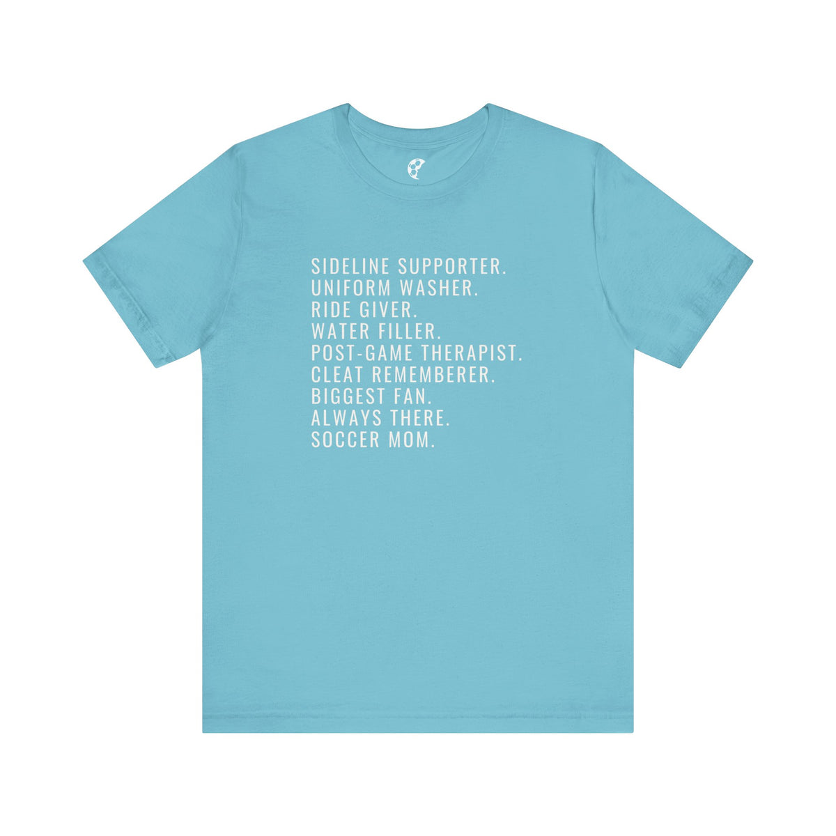 Biggest Fan, Always There, Soccer Mom Adult T-Shirt
