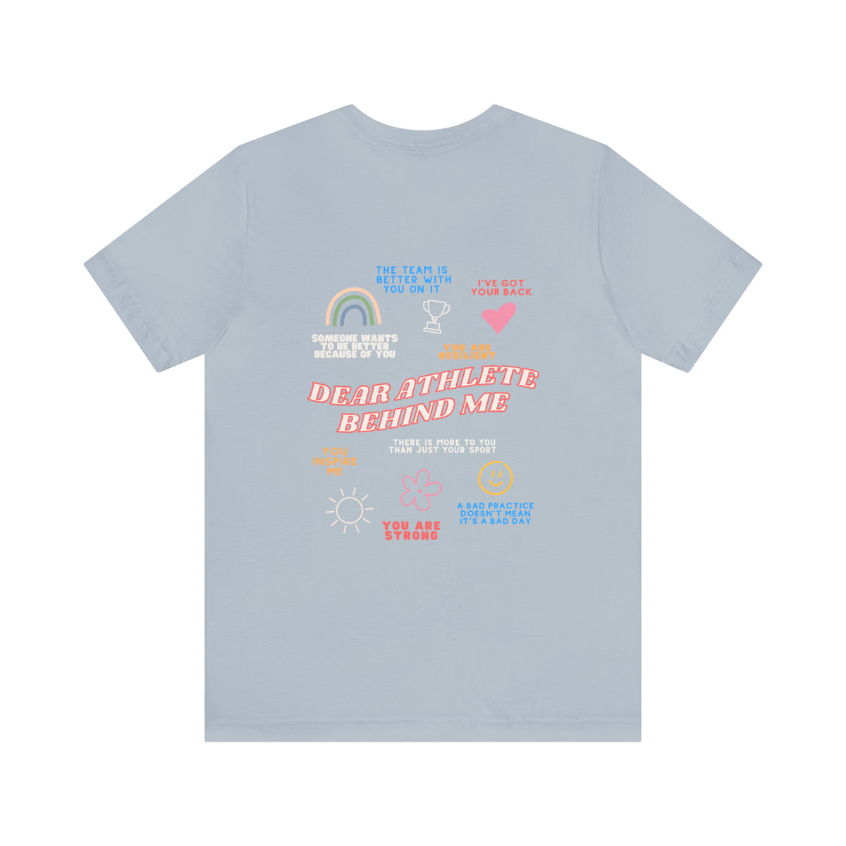 Dear Athlete Behind Me Adult T-Shirt