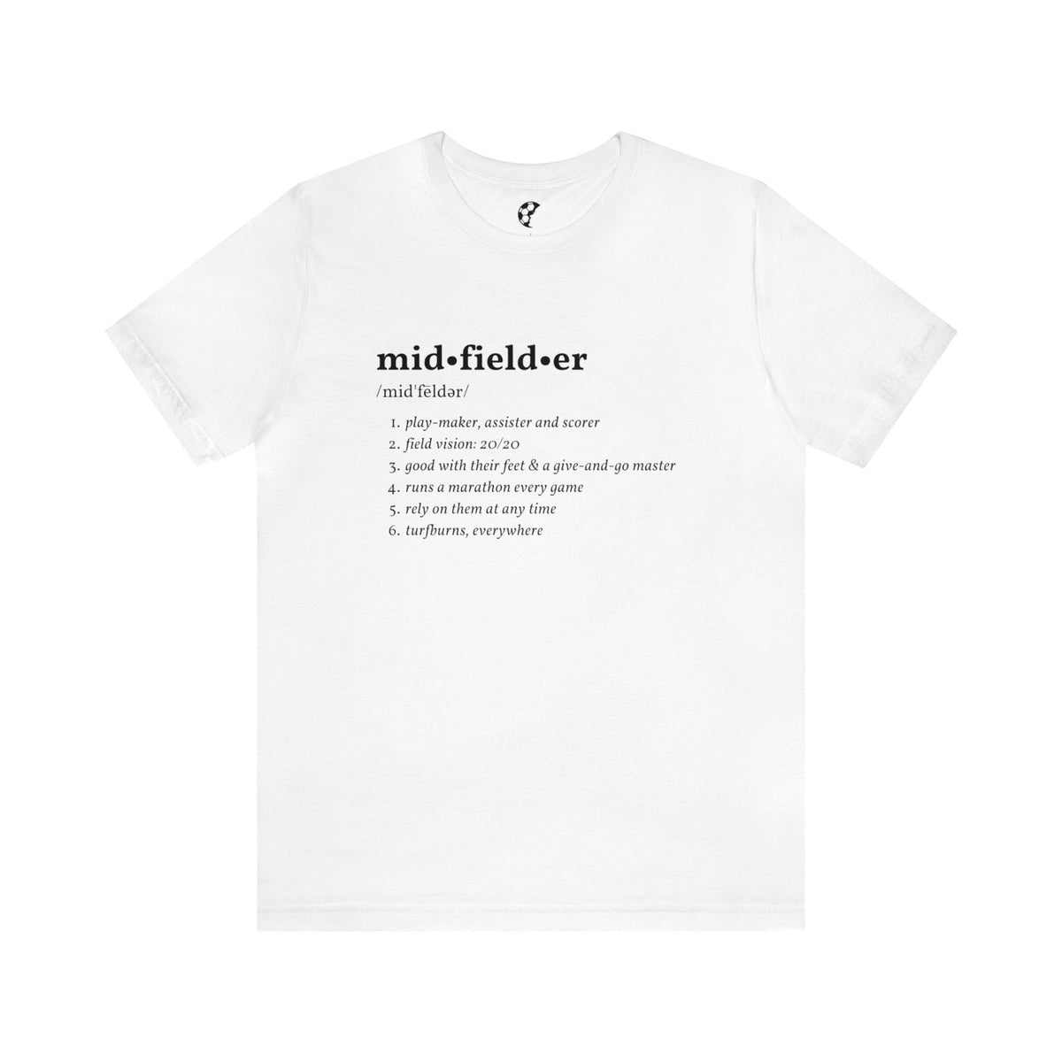 Midfielder Definition Adult T-Shirt