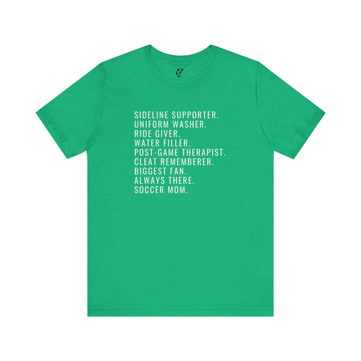 Biggest Fan, Always There, Soccer Mom Adult T-Shirt