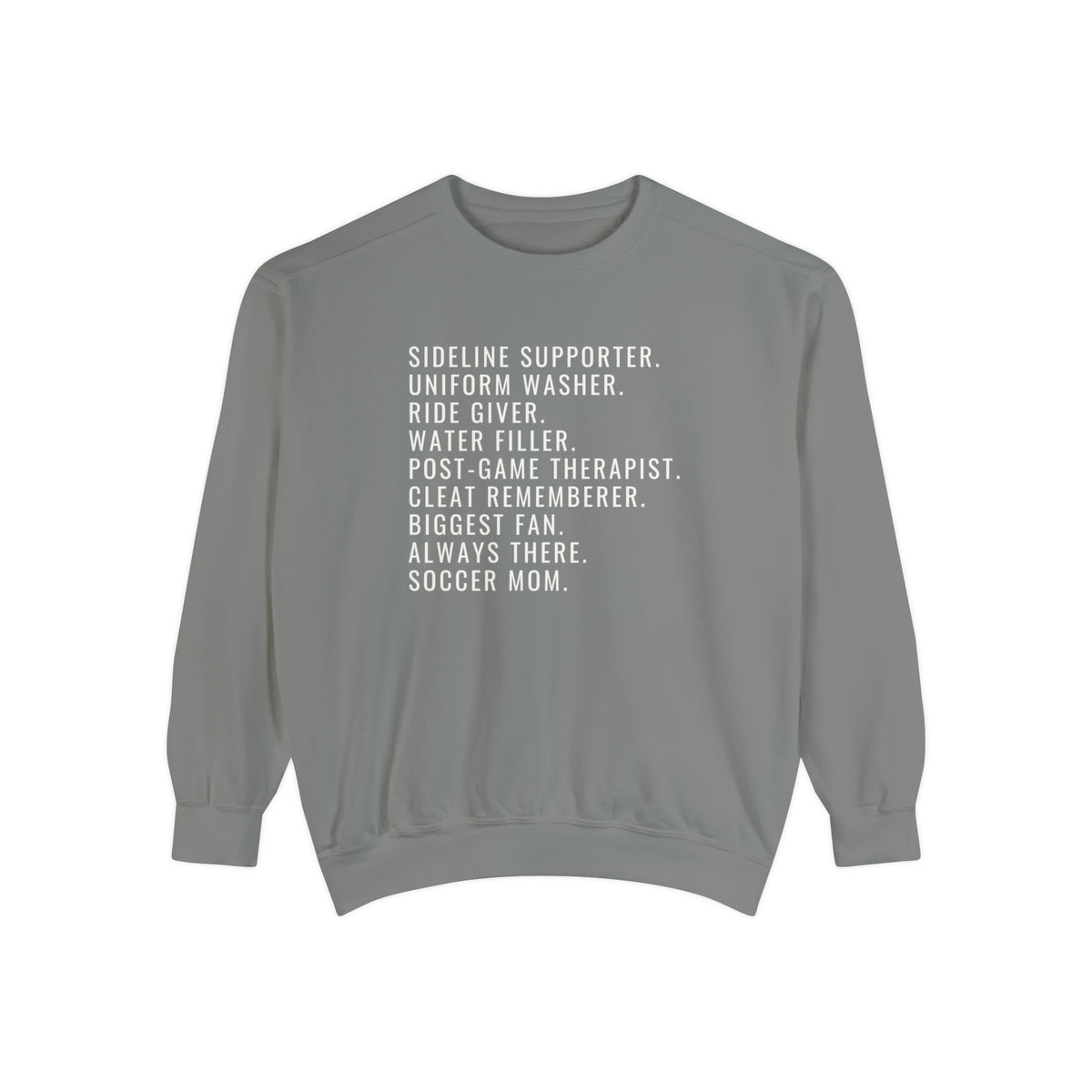Biggest Fan, Always There, Soccer Mom Adult Crewneck Sweatshirt
