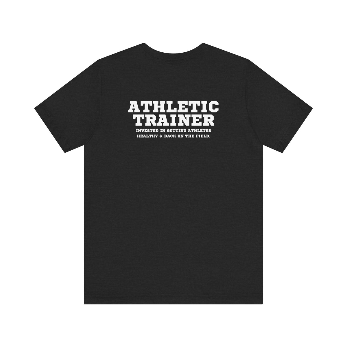 Athletic Trainer Mantra Adult T-Shirt