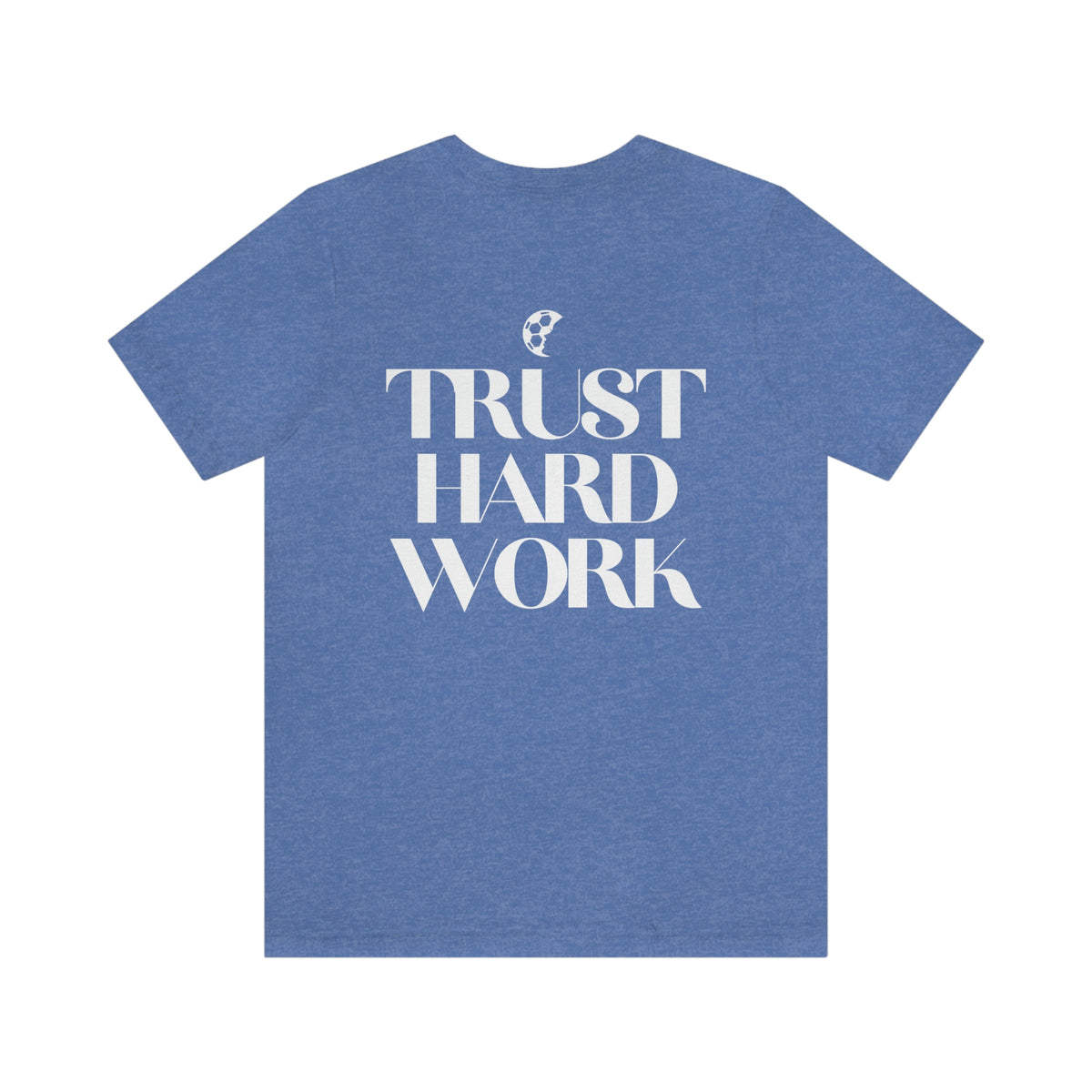 Trust Hard Work Adult T-Shirt