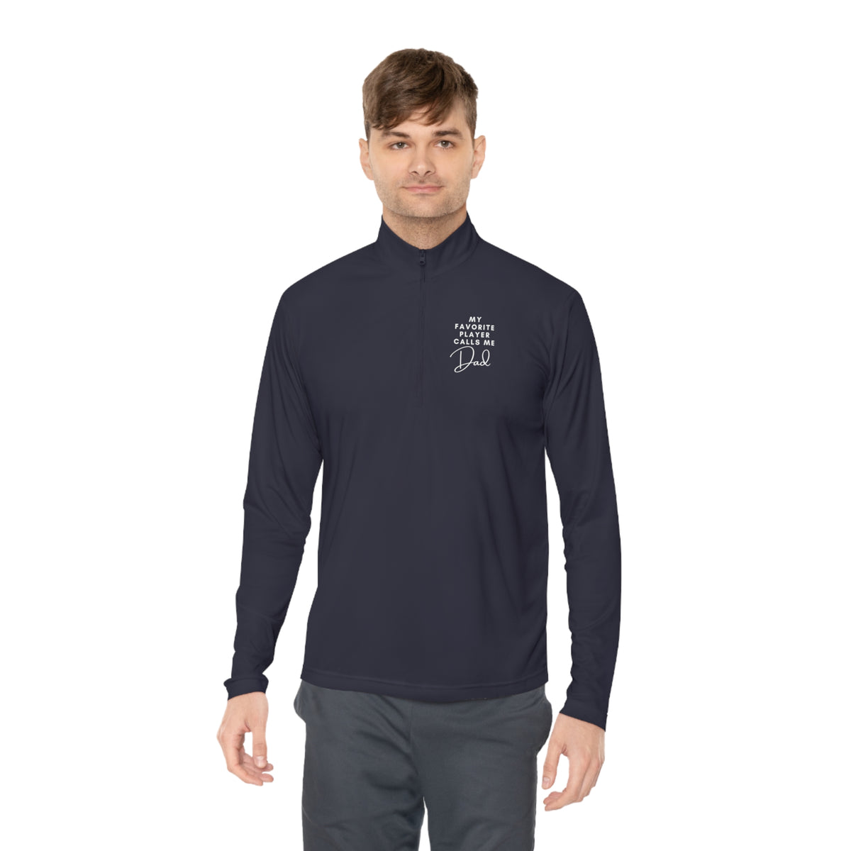 My Favorite Player Calls Me Dad Lightweight Quarter Zip Long Sleeve