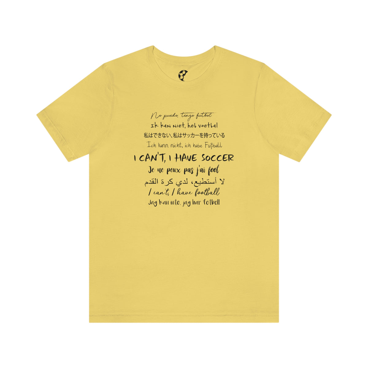 I Can't I Have Soccer UNITY Adult T-Shirt