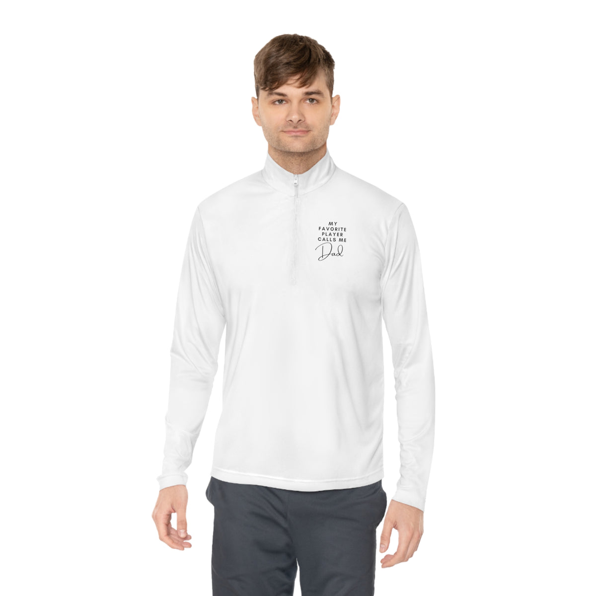 My Favorite Player Calls Me Dad Lightweight Quarter Zip Long Sleeve