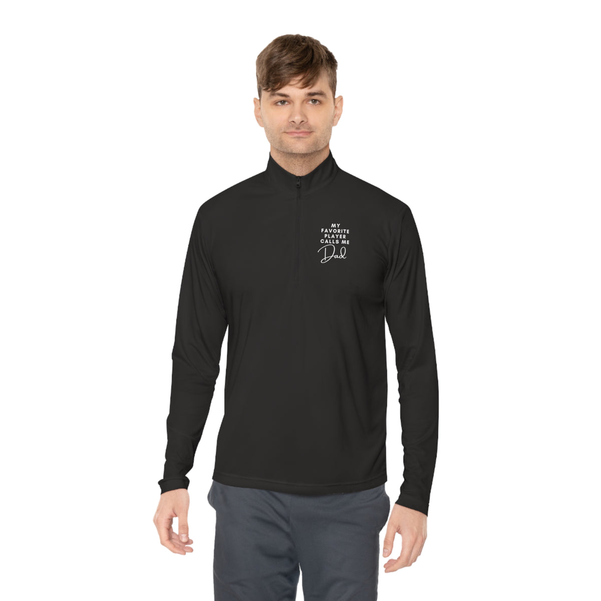 My Favorite Player Calls Me Dad Lightweight Quarter Zip Long Sleeve