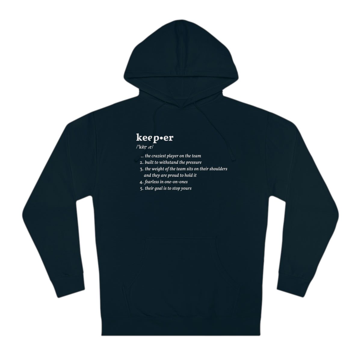 Keeper Definition Adult Hooded Sweatshirt