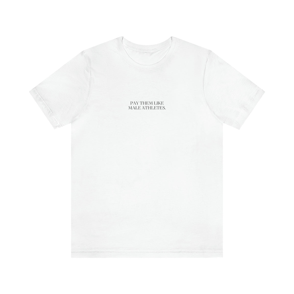 Pay Them Like Male Athletes Adult T-Shirt