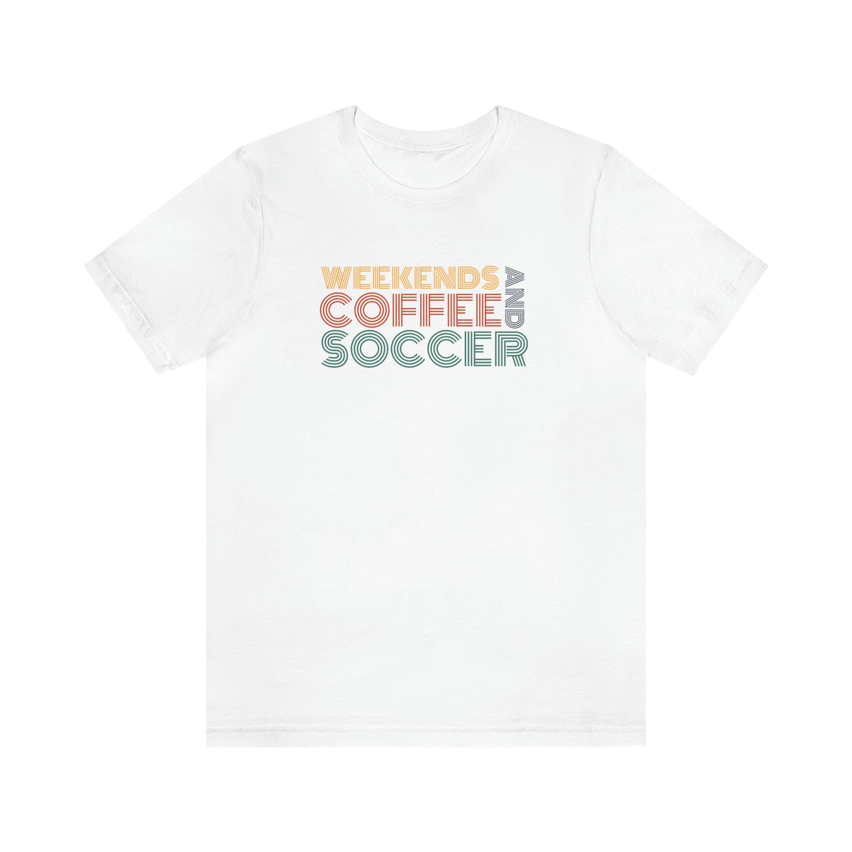 Weekends Coffee and Soccer Adult T-Shirt