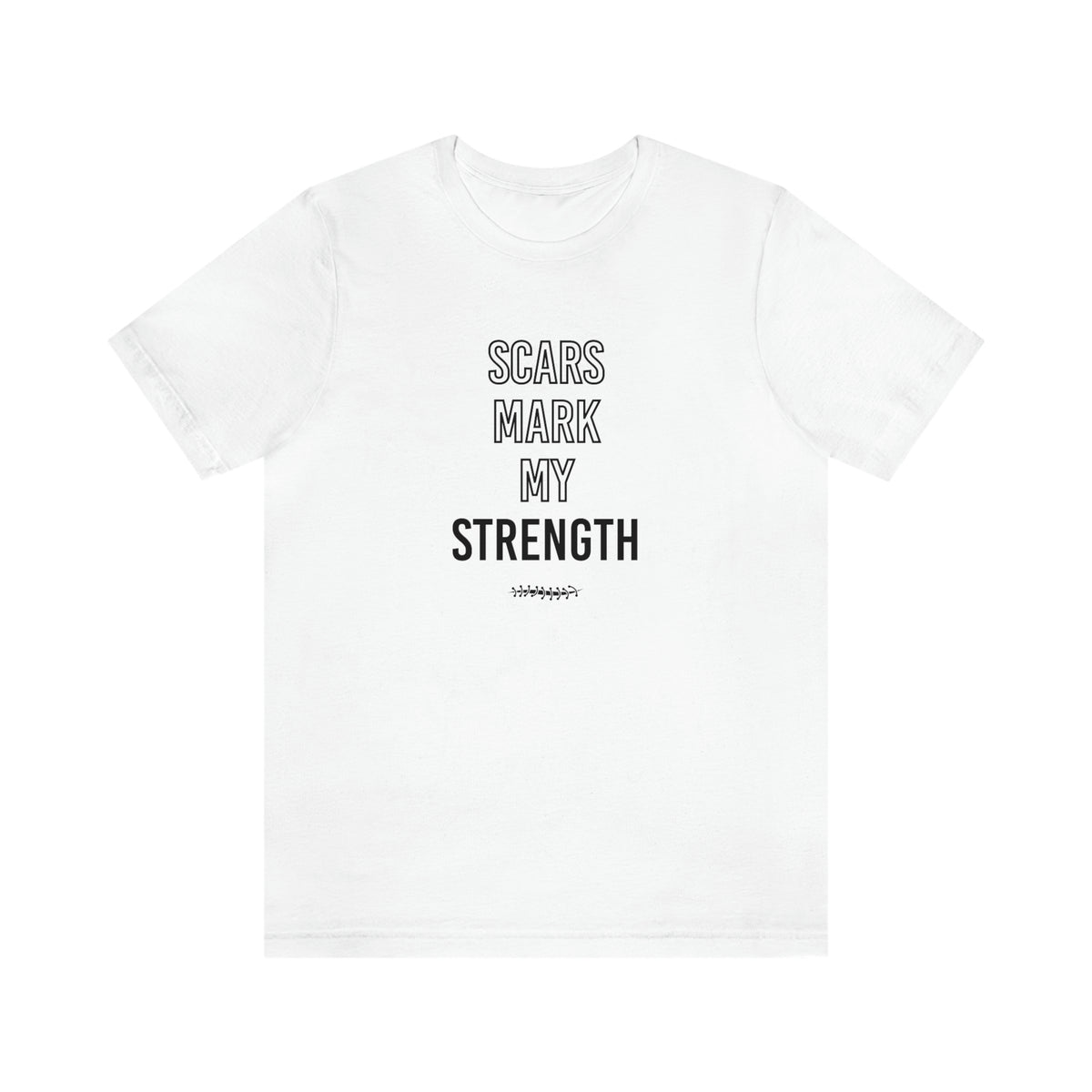 Scars Mark My Strength Adult T-Shirt