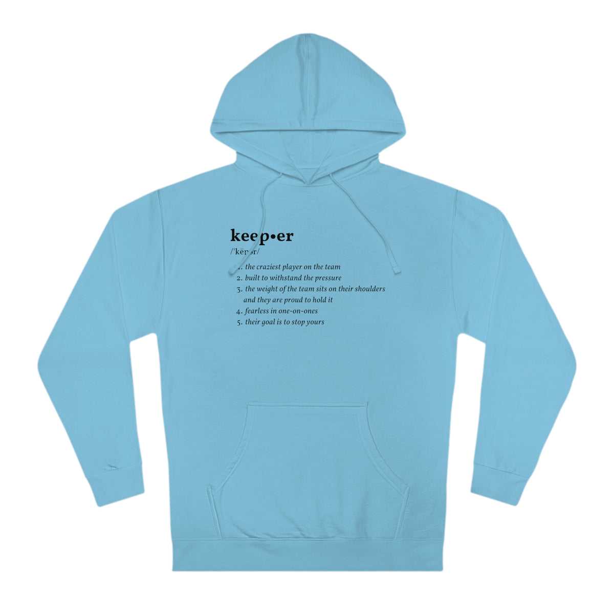 Keeper Definition Adult Hooded Sweatshirt