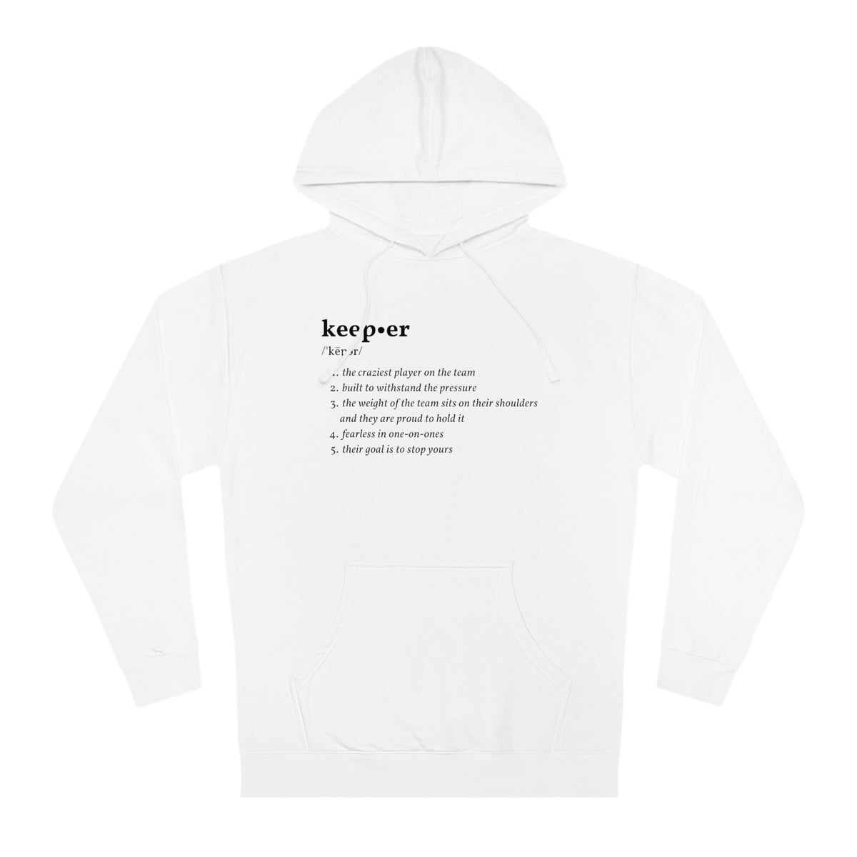 Keeper Definition Adult Hooded Sweatshirt