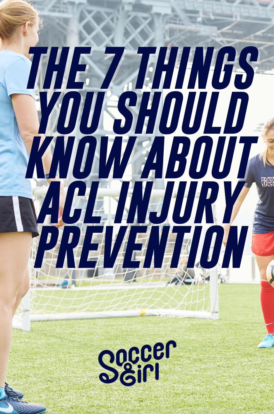 The 7 Things You Should Know About ACL Injury Prevention