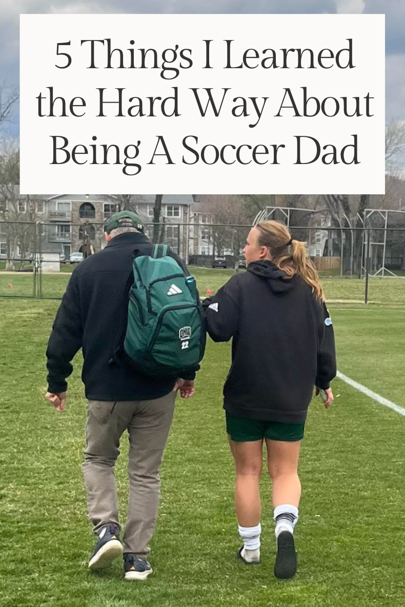 5 Things I Learned the Hard Way About Being a Soccer Dad