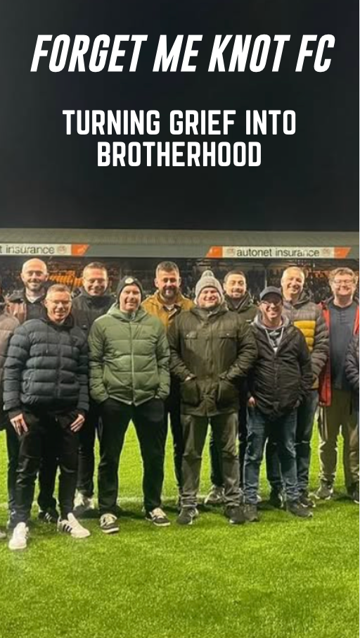 No Dad Walks Alone: The Story Behind Forget Me Knot FC