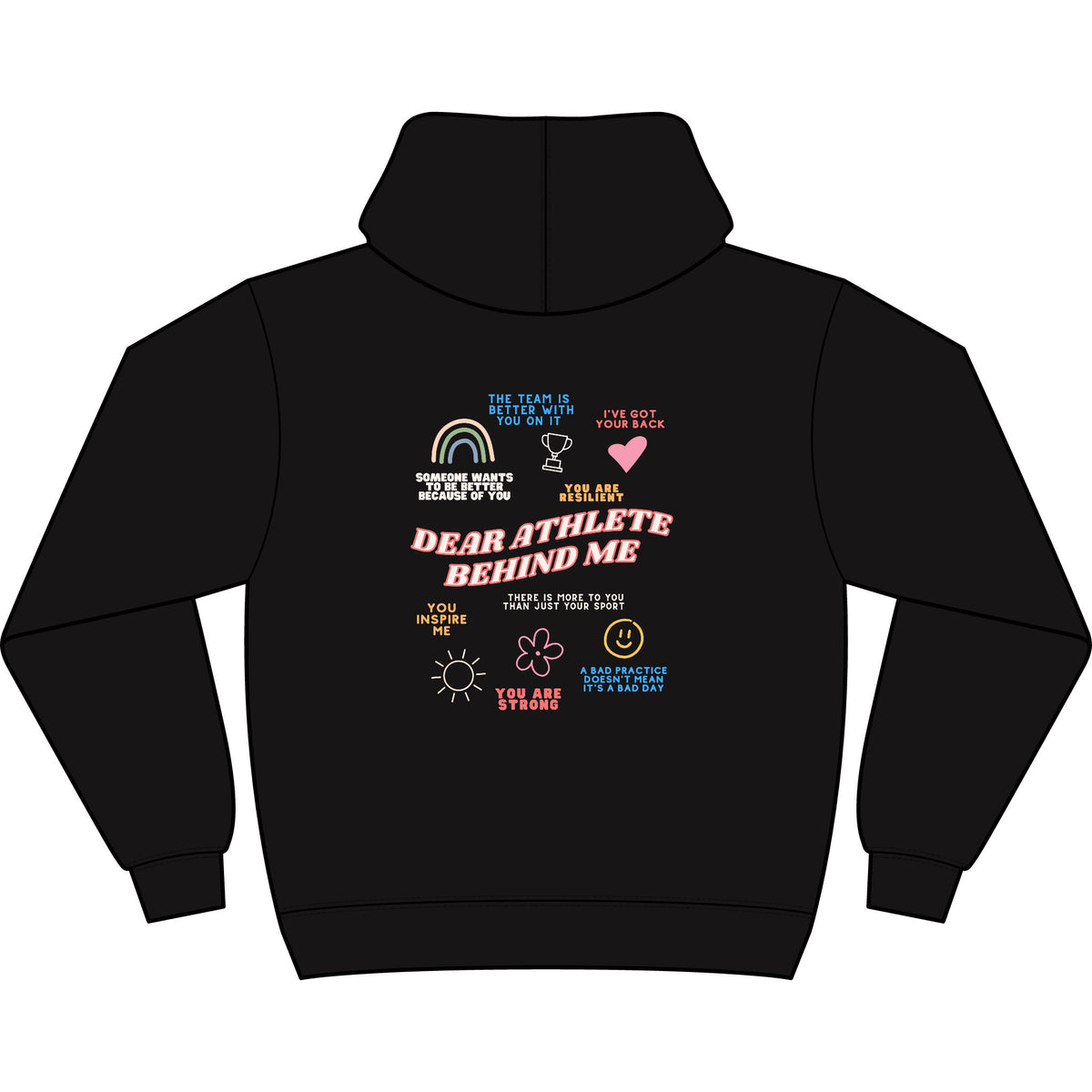 Dear Athlete Behind Me Adult Hooded Sweatshirt