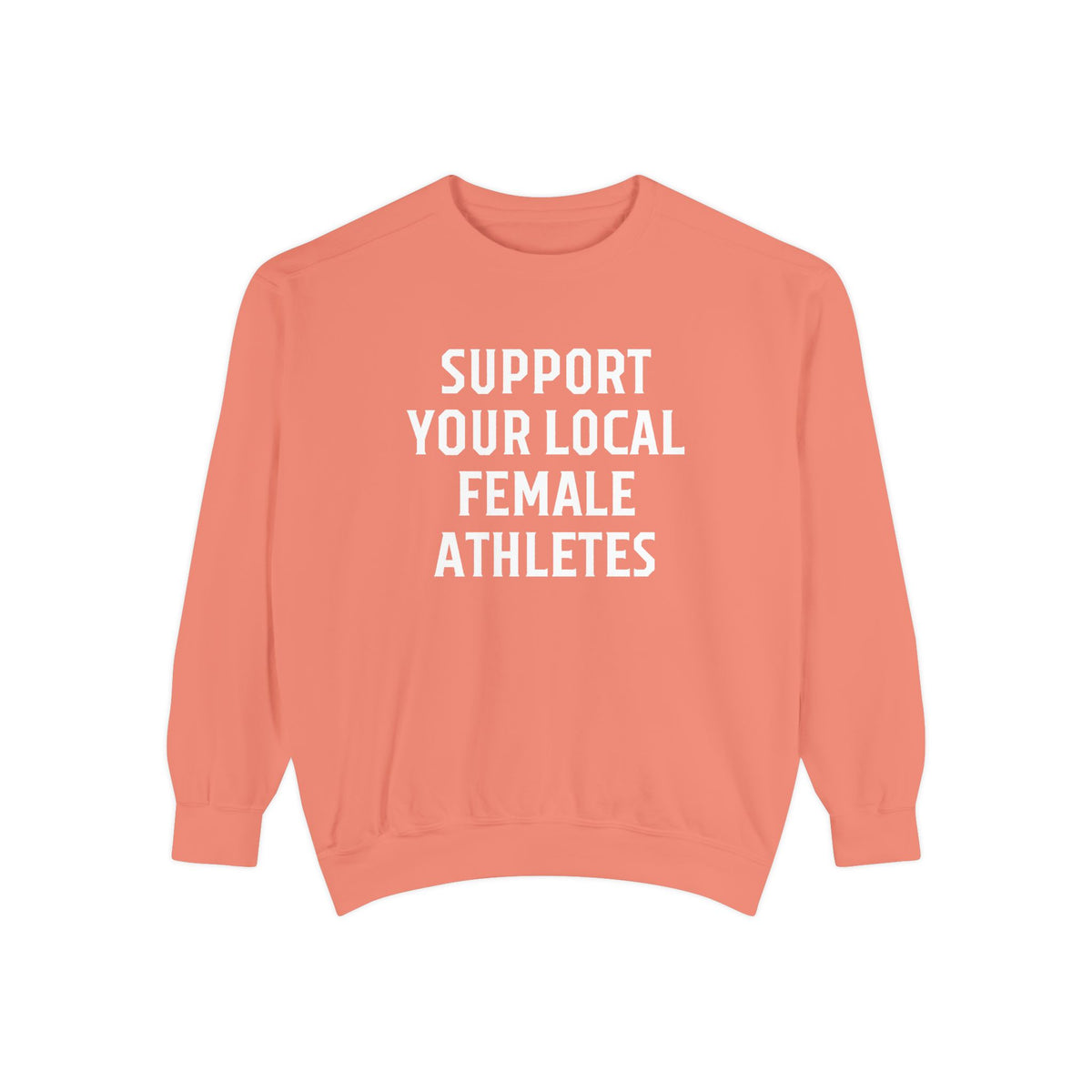 Support Your Local Female Athletes Adult Crewneck Sweatshirt