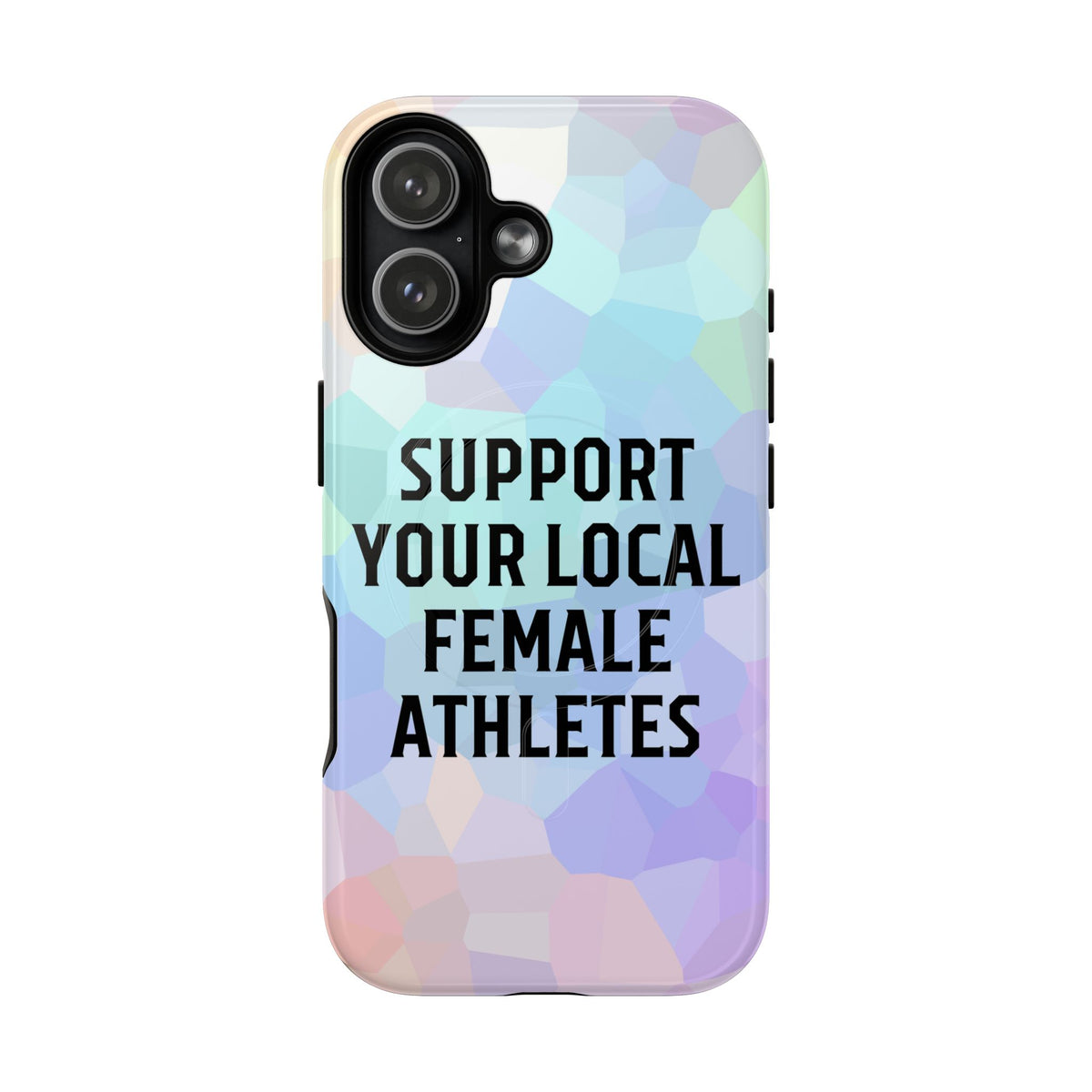 Support Your Local Female Athletes Tough Magnetic Phone Case