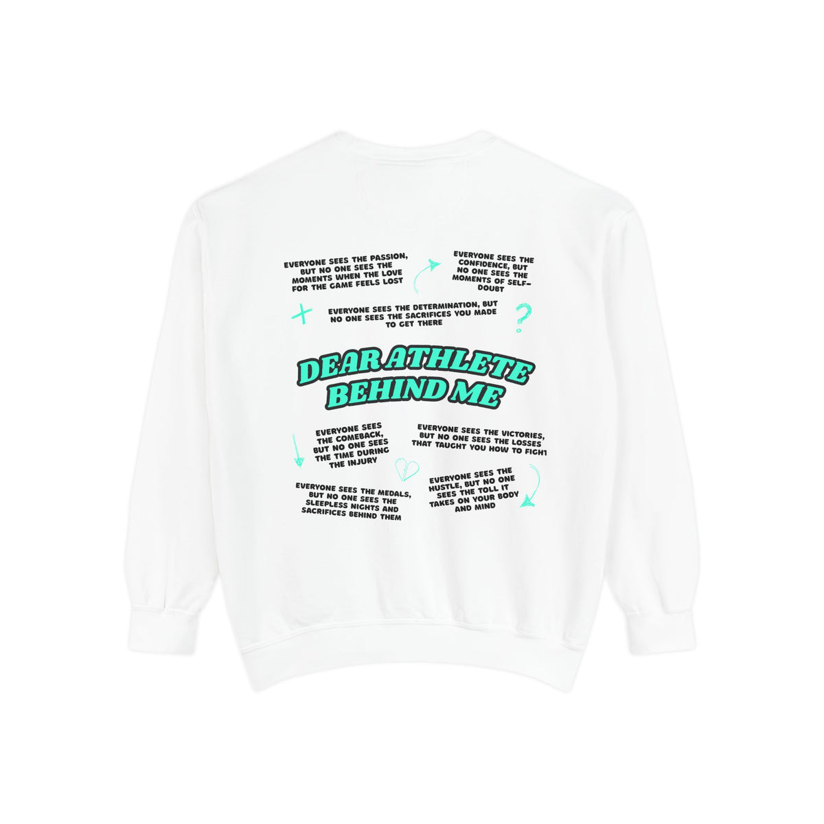Dear Athlete Behind Me Version 2 Adult Crewneck Sweatshirt