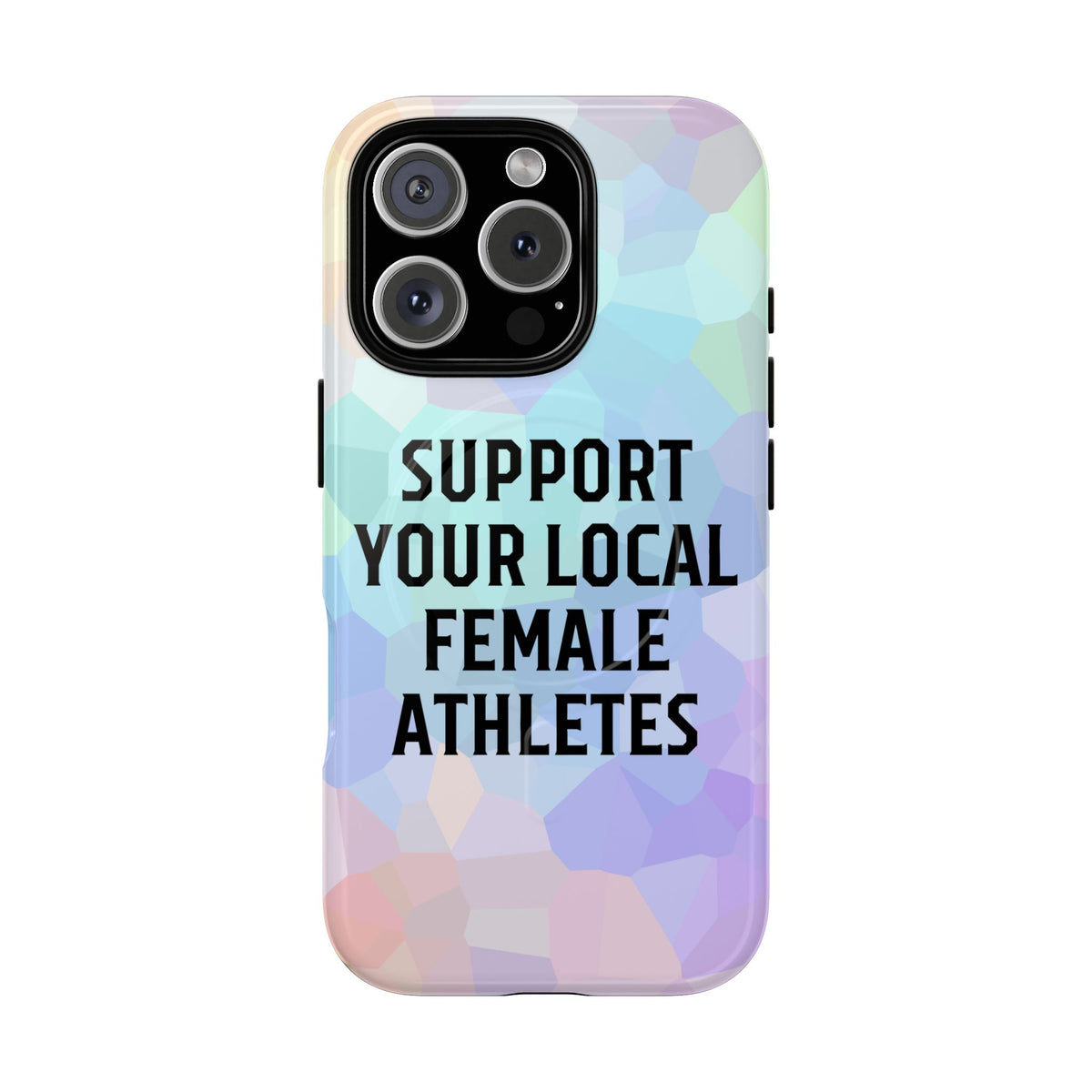 Support Your Local Female Athletes Tough Magnetic Phone Case