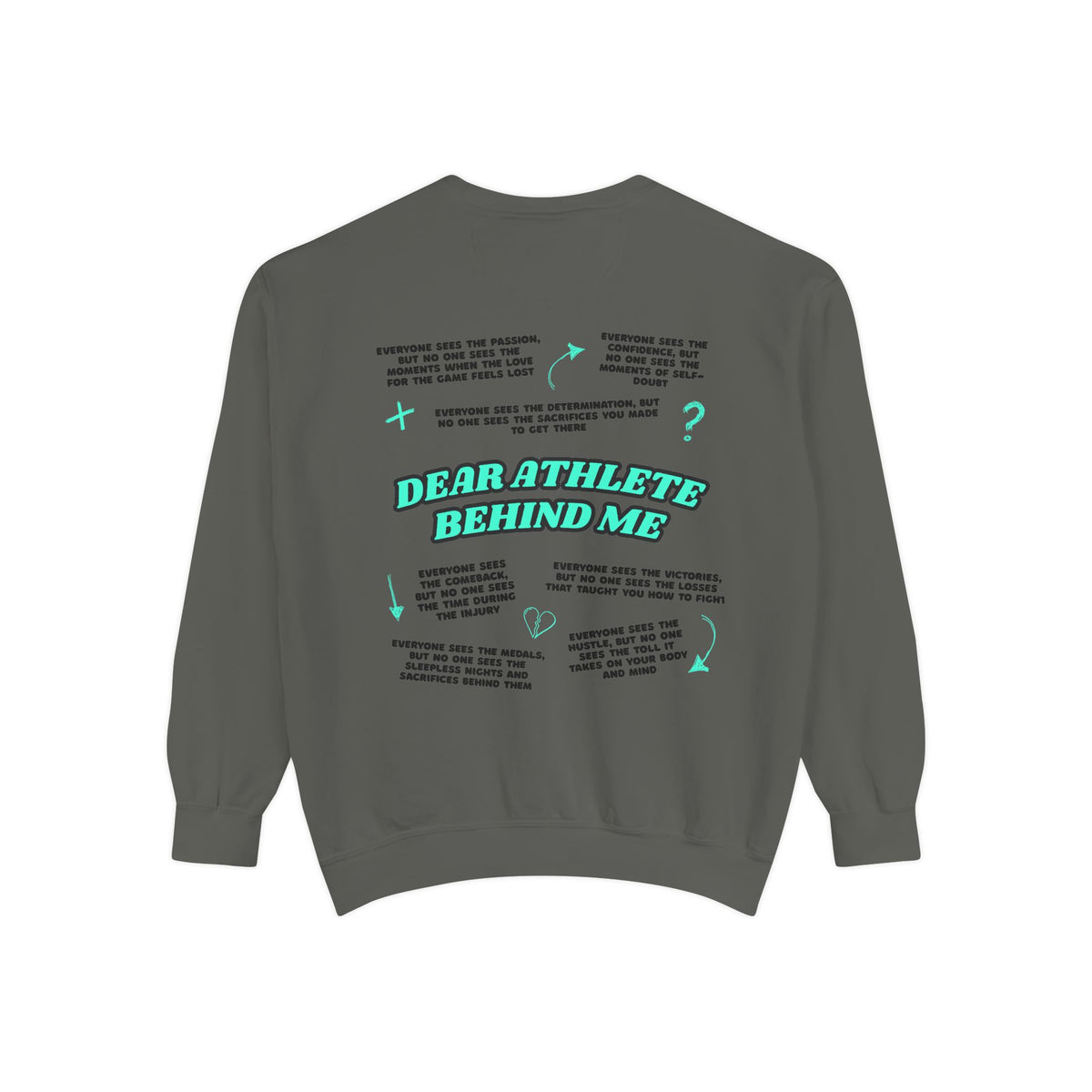 Dear Athlete Behind Me Version 2 Adult Crewneck Sweatshirt