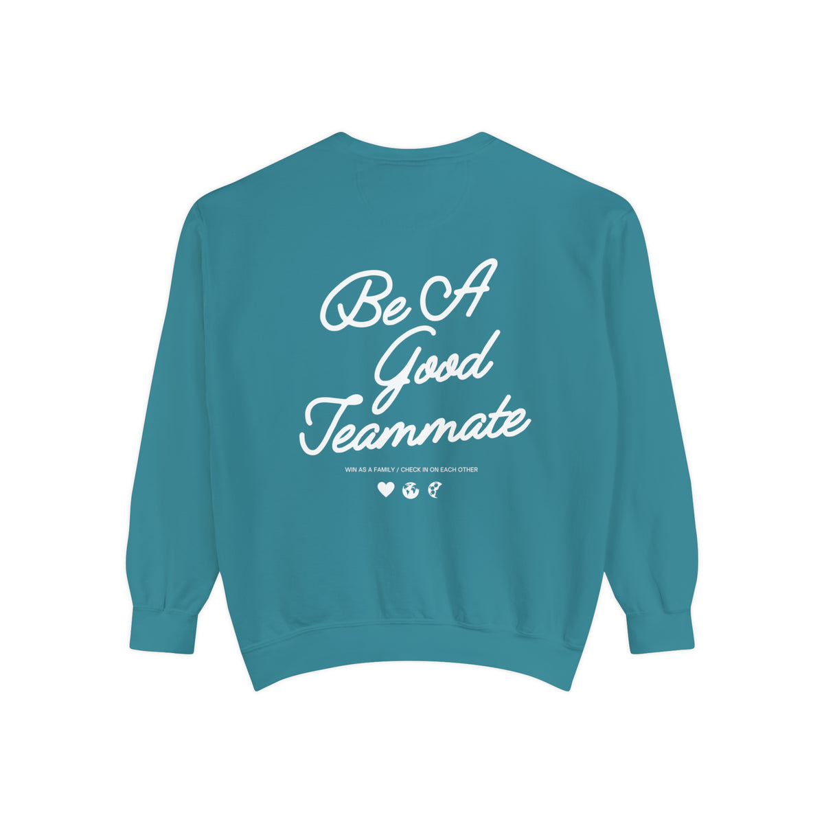 Be A Good Teammate Adult Crewneck Sweatshirt