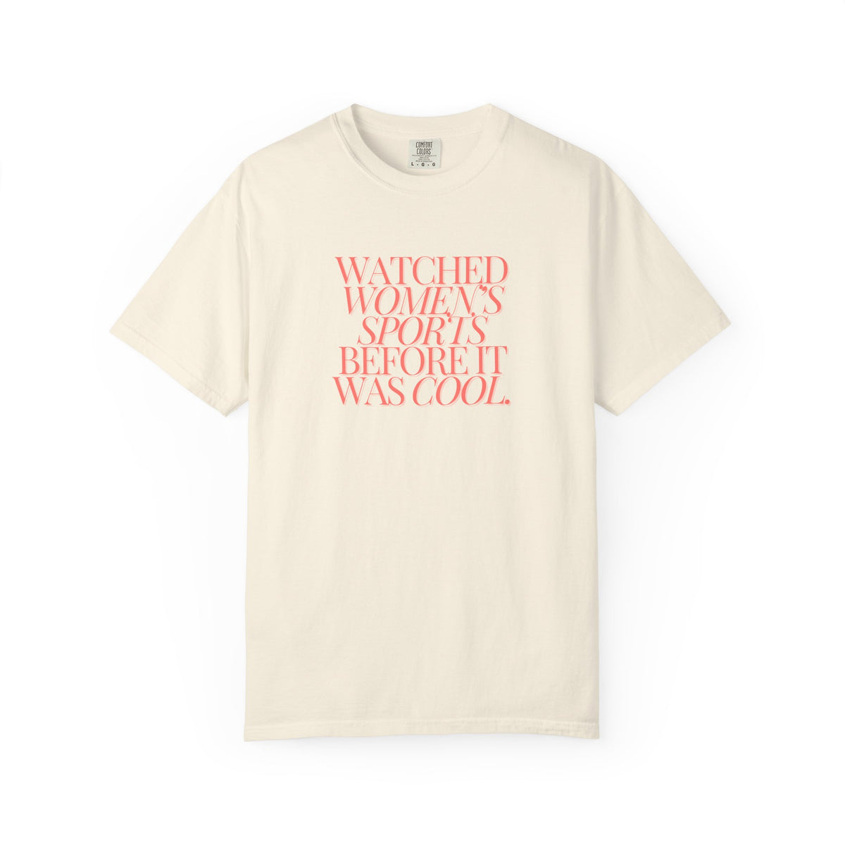 Watched Women's Sports Before It Was Cool Adult T-Shirt