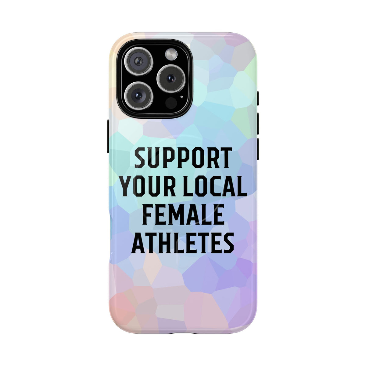 Support Your Local Female Athletes Tough Magnetic Phone Case