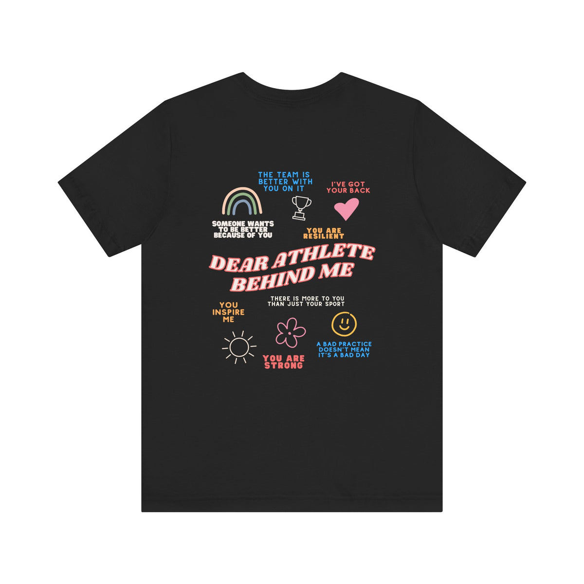 Dear Athlete Behind Me Adult T-Shirt