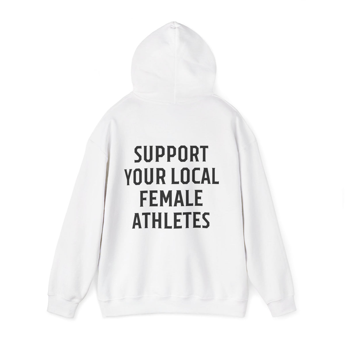 Support Your Local Female Athletes Adult Hooded Sweatshirt
