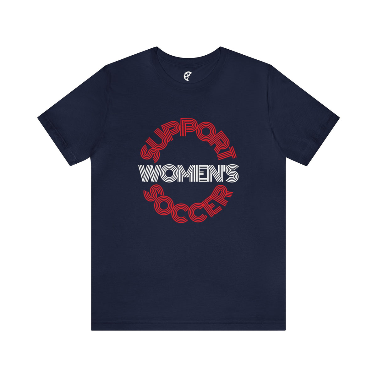 Support Women's Soccer Adult T-Shirt