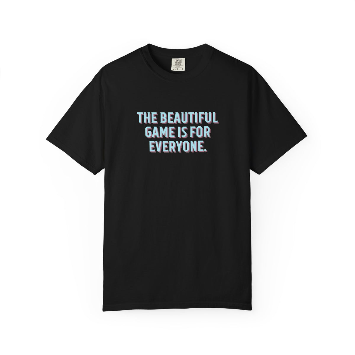 The Beautiful Game Is For Everyone PRIDE Adult T-Shirt