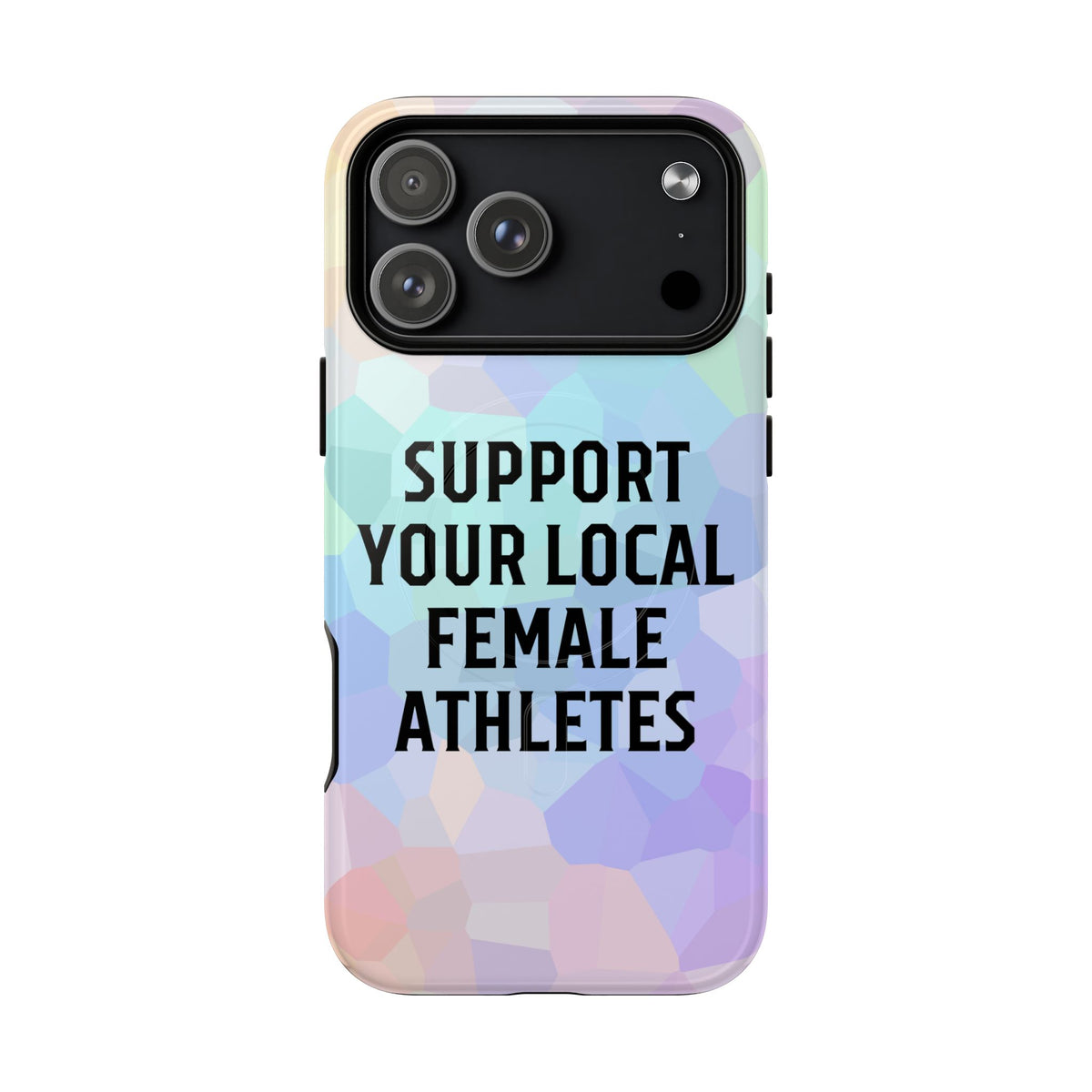 Support Your Local Female Athletes Tough Magnetic Phone Case