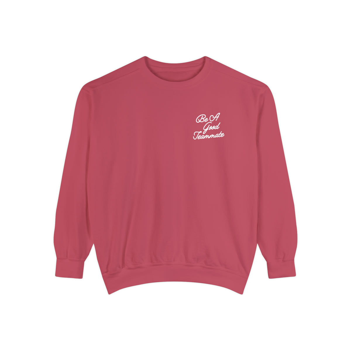 Be A Good Teammate Adult Crewneck Sweatshirt