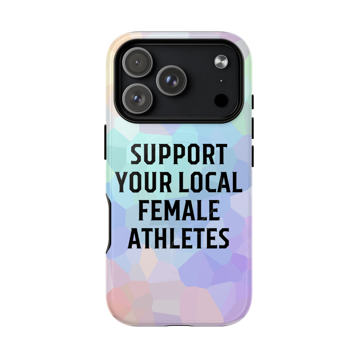 Support Your Local Female Athletes Tough Magnetic Phone Case