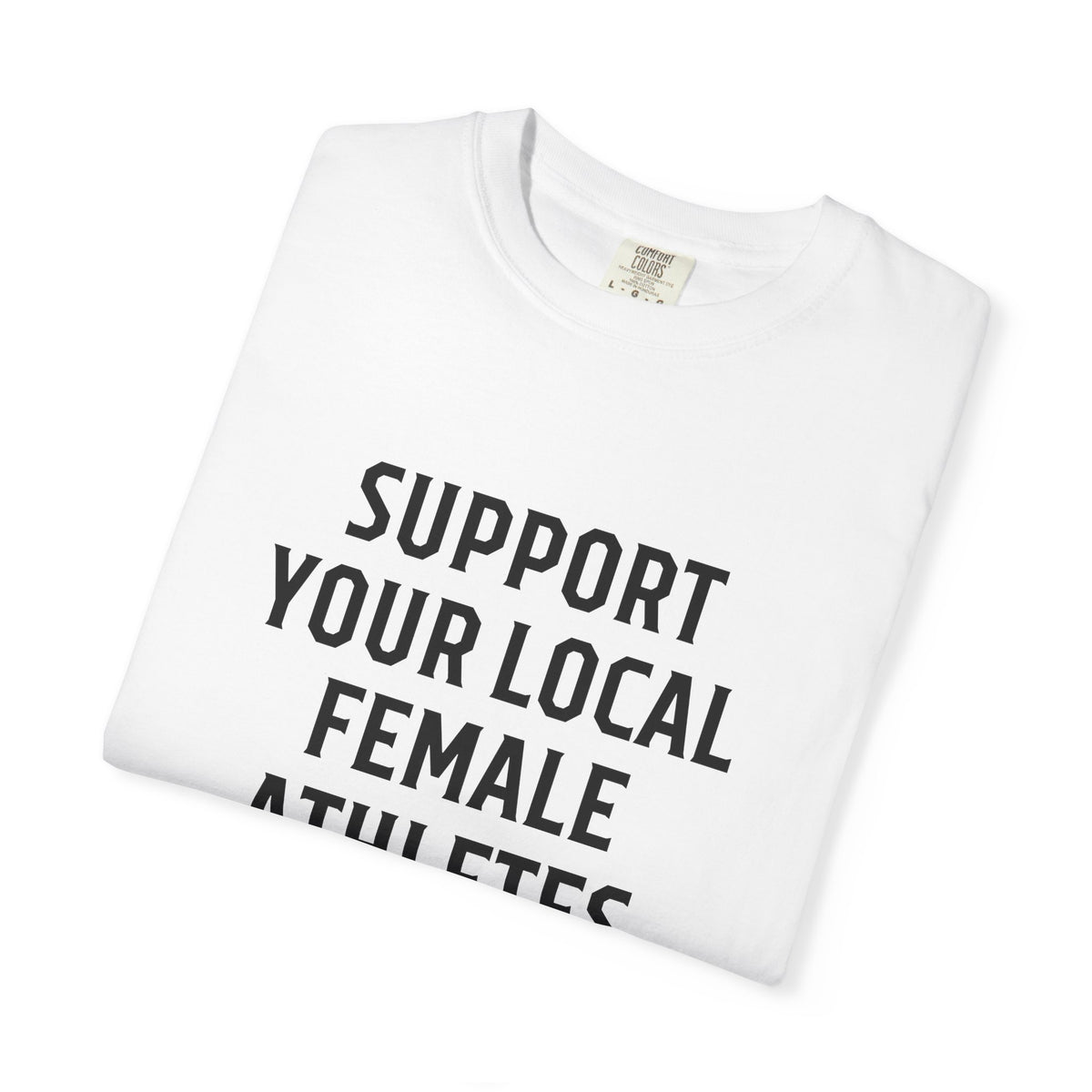 Support Your Local Female Athlete Adult T-Shirt
