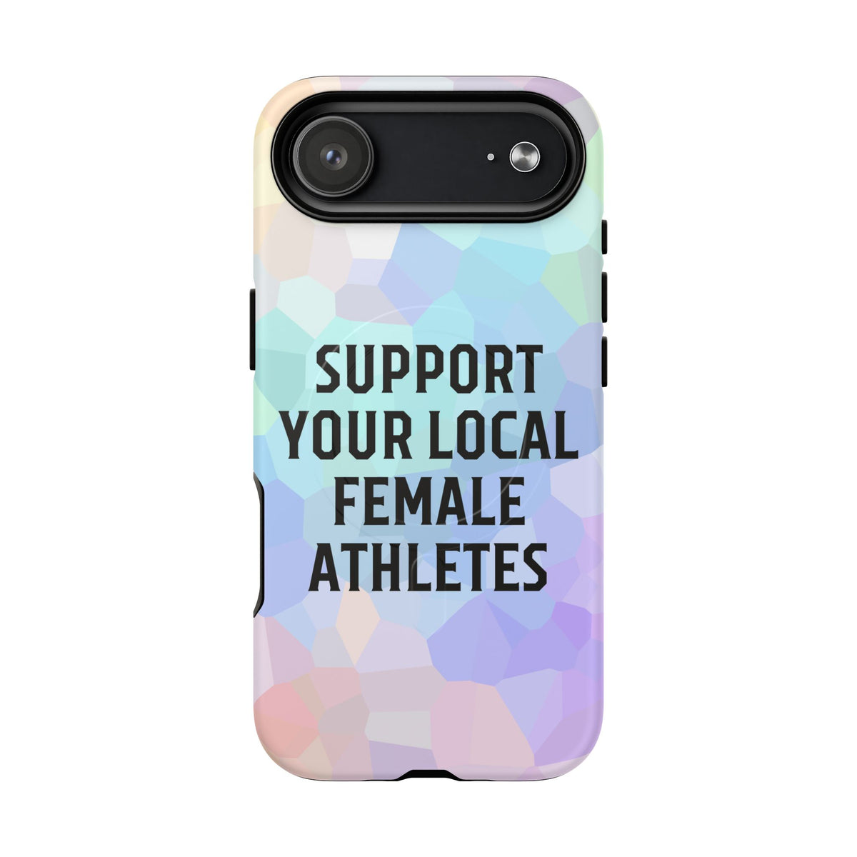 Support Your Local Female Athletes Tough Magnetic Phone Case