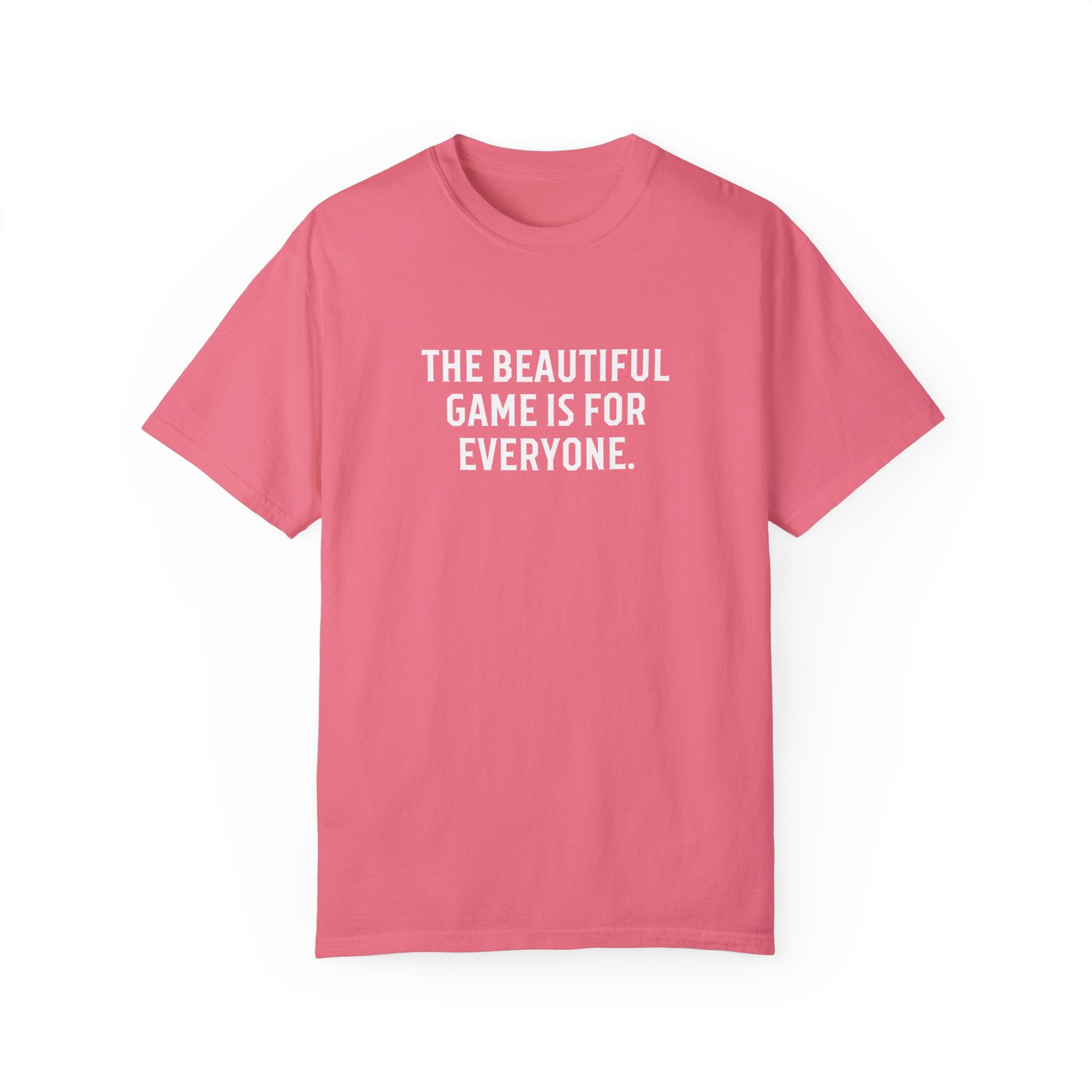 The Beautiful Game Is For Everyone Adult T-Shirt | By