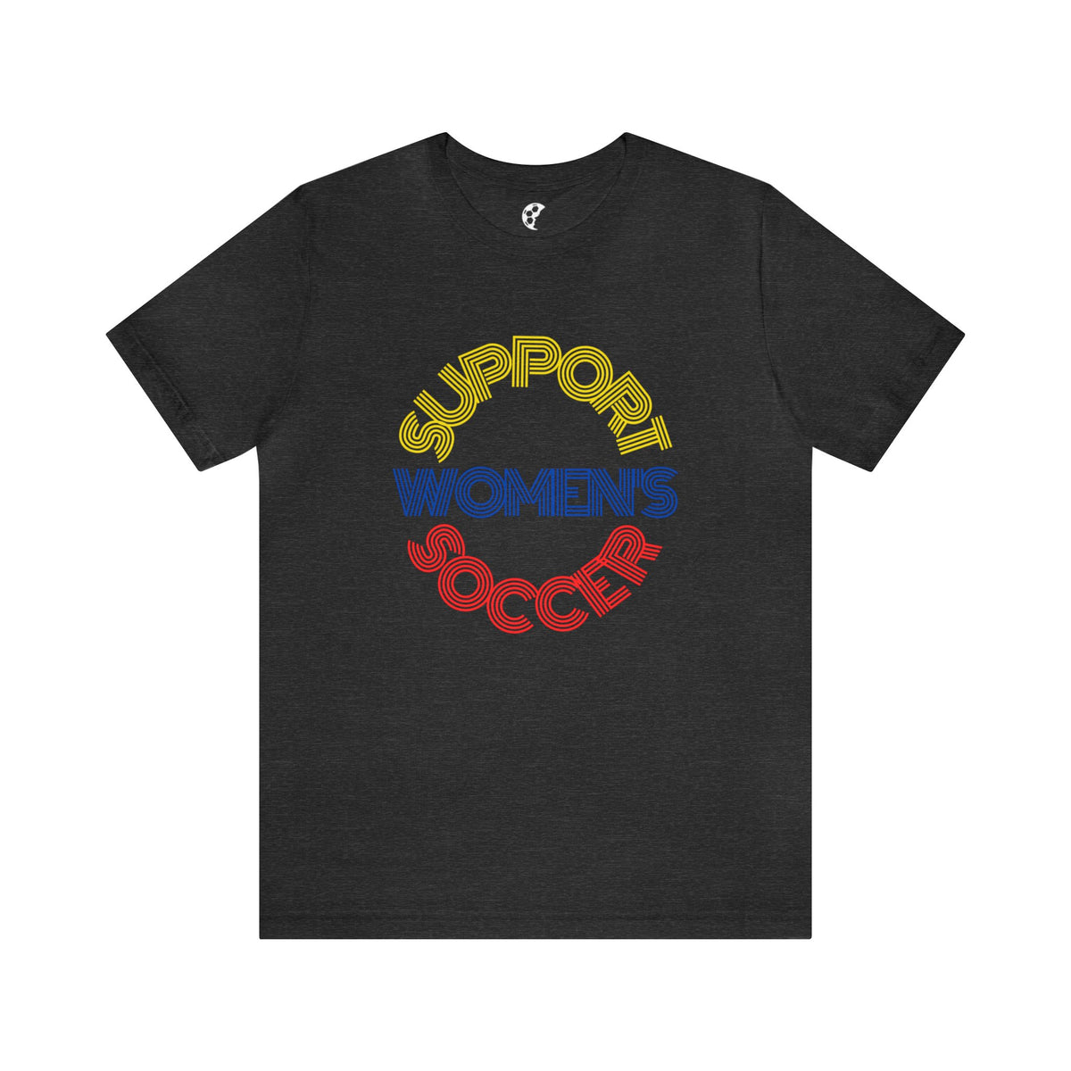 Support Women's Soccer Adult T-Shirt