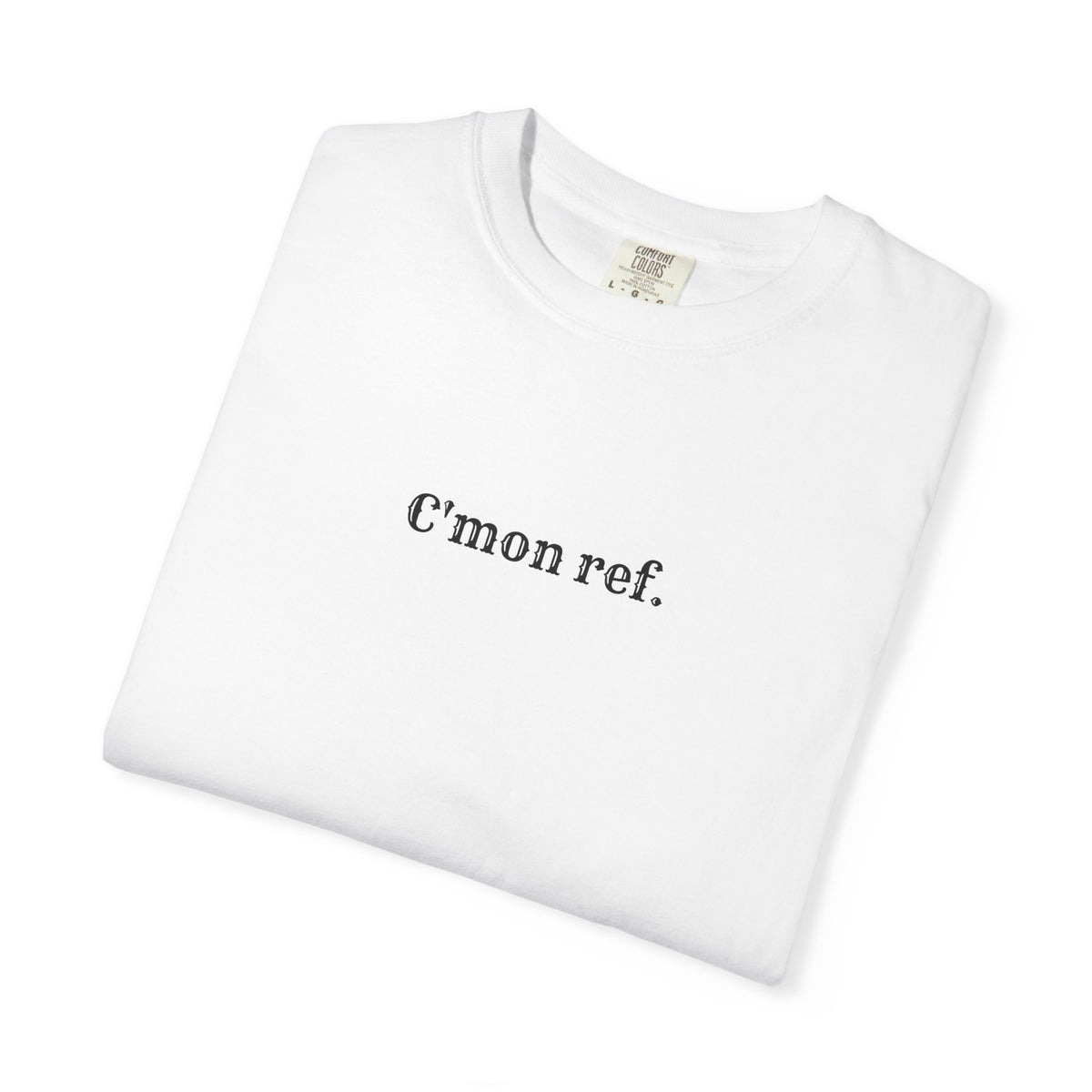 C'mon Ref Adult T-Shirt