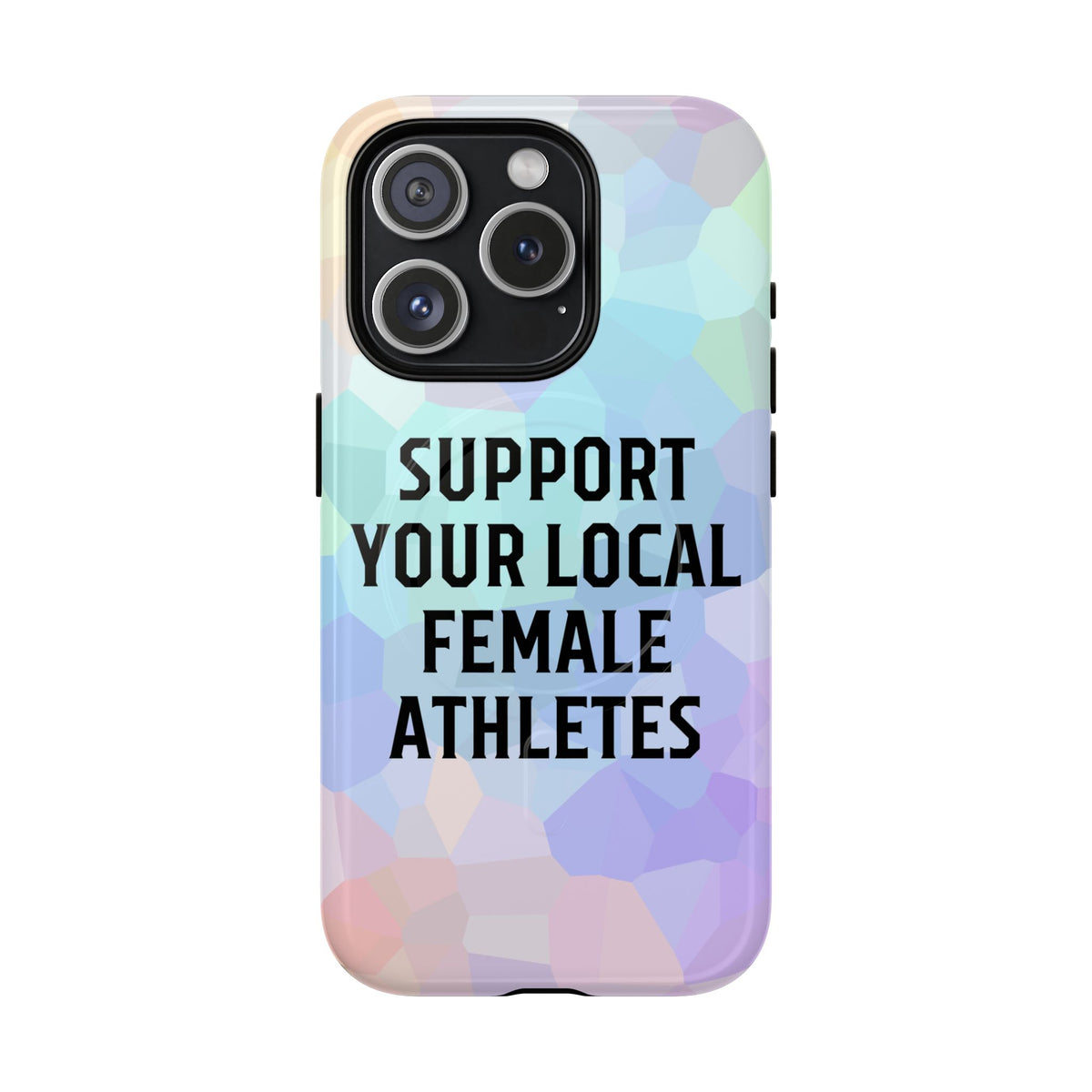 Support Your Local Female Athletes Tough Magnetic Phone Case