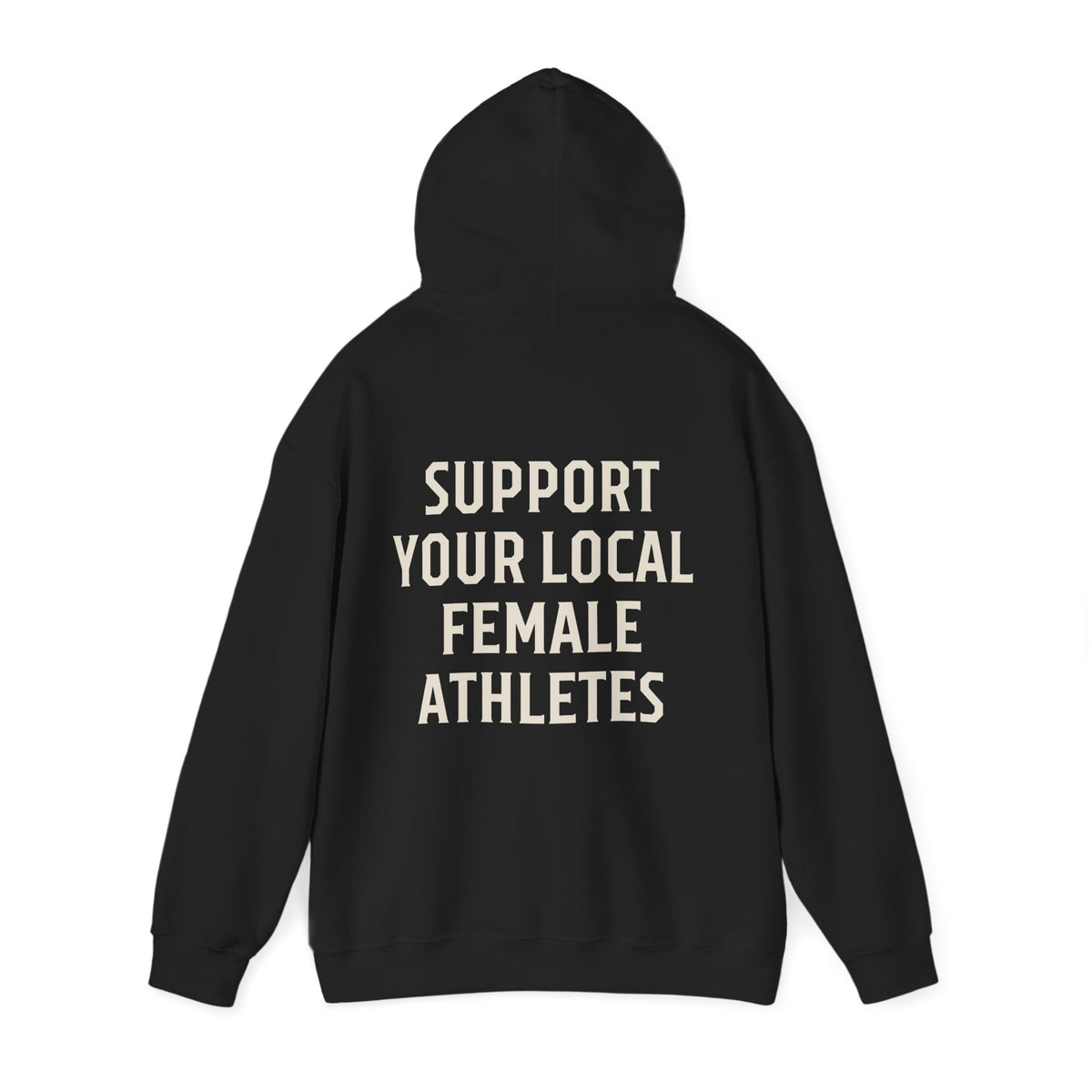 Support Your Local Female Athletes Adult Hooded Sweatshirt